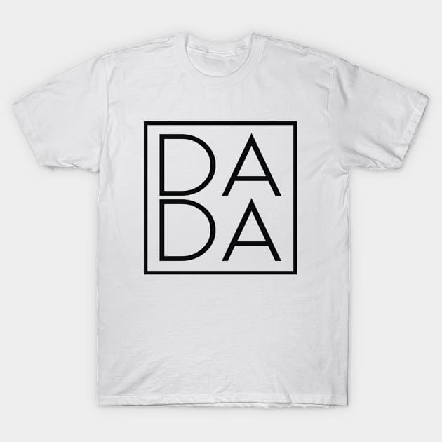 DADA - Square Form, Cool & Awesome Gift For Best Dad - Father's Day Present T-Shirt by Art Like Wow Designs